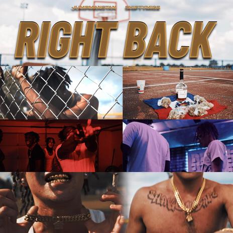 RIGHT BACK ft. ShiftyMigz | Boomplay Music