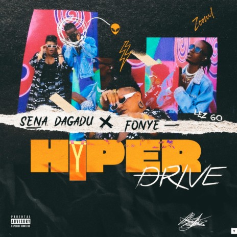 Hyperdrive ft. Sena Dagadu | Boomplay Music
