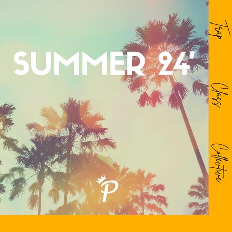 Summer 24' | Boomplay Music