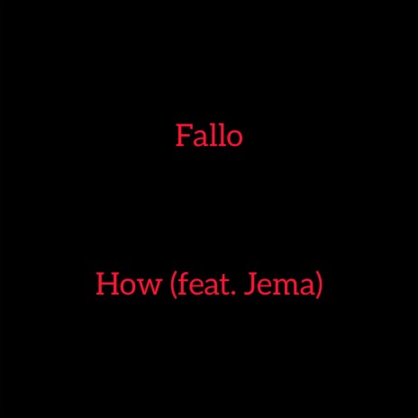 How ft. Jema | Boomplay Music