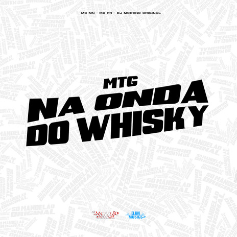 Mtg na Onda do Whisky ft. MC PR & DJ Moreno Original | Boomplay Music