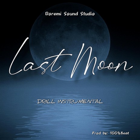 Last Moon (Drill Instrumental)