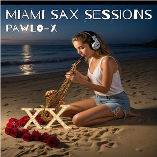 Miami sax sessions