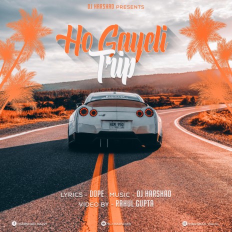Ho Gayeli Trip ft. DOPE | Boomplay Music