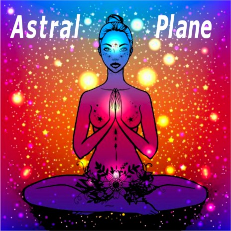 Astral Plane | Boomplay Music