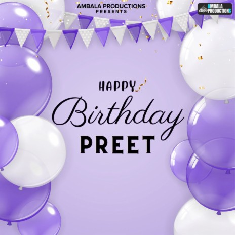 Happy Birthday Preet