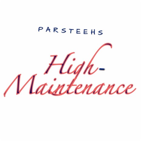 High-Maintenance