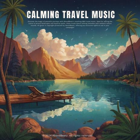 Tranquil Travel Tunes for a Peaceful Journey | Boomplay Music