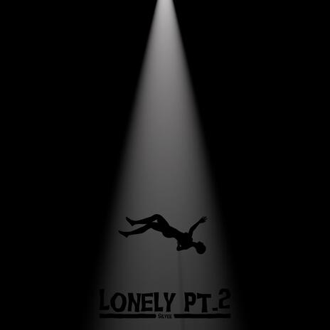 Lonely, Pt. 2 | Boomplay Music