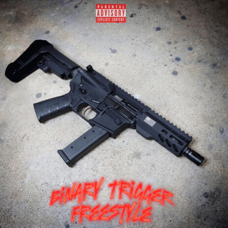 Binary Trigger Freestyle | Boomplay Music