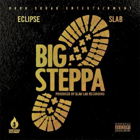 Big Steppa ft. Slab | Boomplay Music