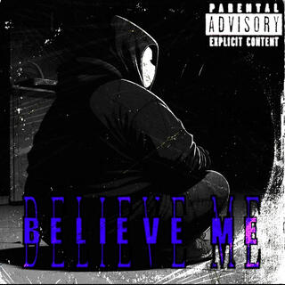 Believe Me