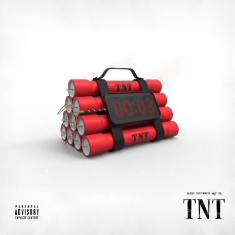 TNT ft. PL, YAYA, 42, Dietrich & YGT | Boomplay Music