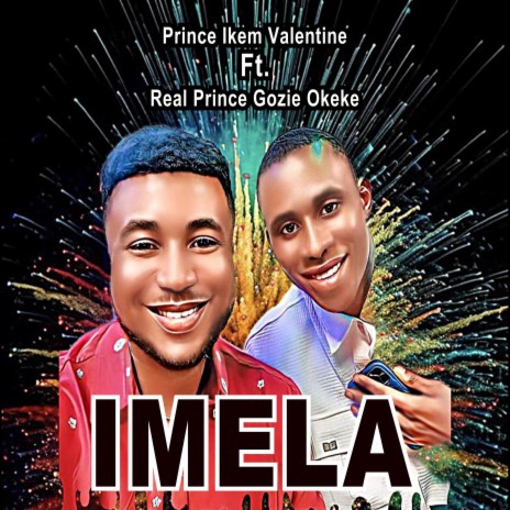 Imela ft. Real Prince Gozie Okeke | Boomplay Music