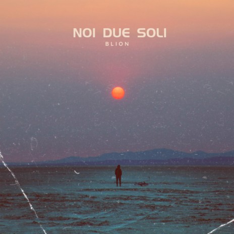 Noi due soli | Boomplay Music