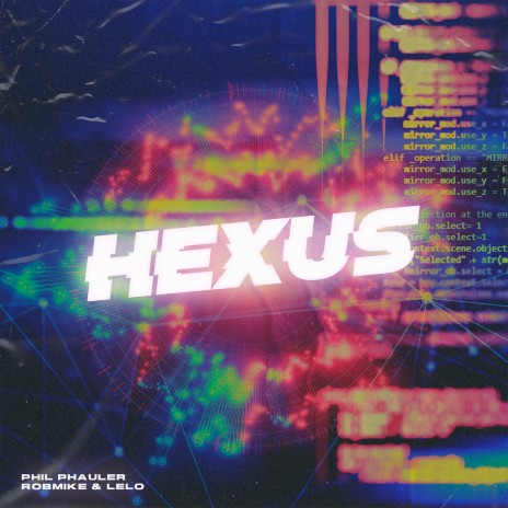 Hexus ft. RobMike & Lelo | Boomplay Music