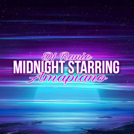 Midnight Starring (Amapiano) | Boomplay Music