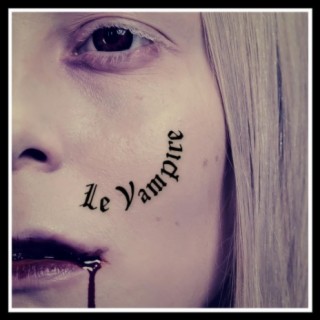 Le Vampire (feat. Enlia)
