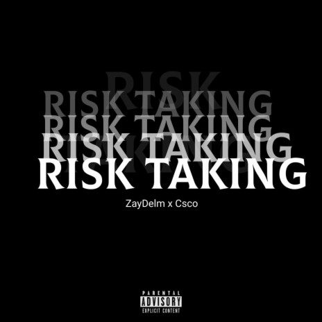 Risk Taking (feat. Csco)