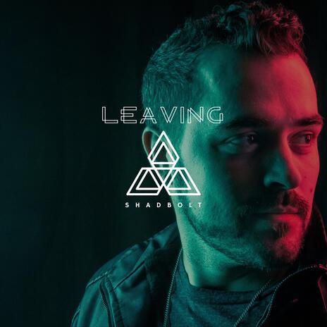 Leaving | Boomplay Music