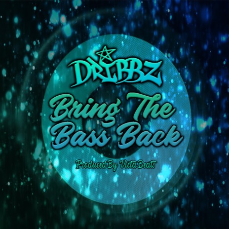 Bring The Bass Back | Boomplay Music
