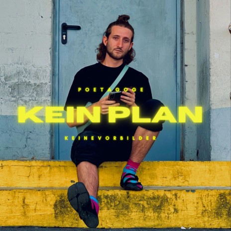 Kein Plan | Boomplay Music