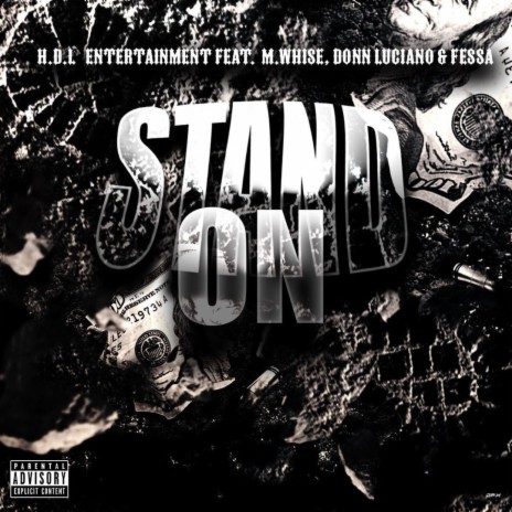 Stand On ft. M.Whise, Donn Luciano & Fessa
