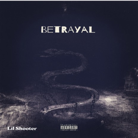 Betrayal | Boomplay Music