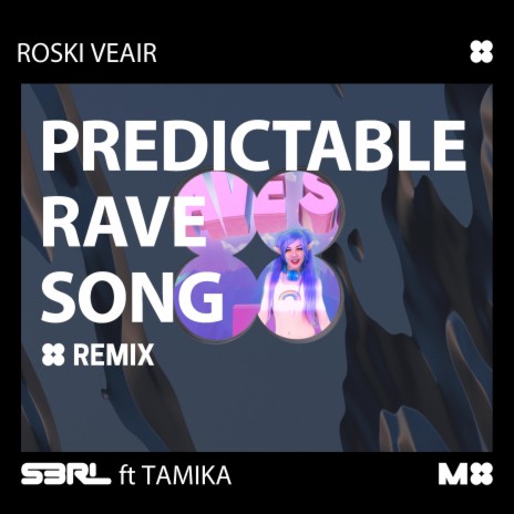 Predictable Rave Song (feat. Tamika) (Roski Veair Remix) | Boomplay Music