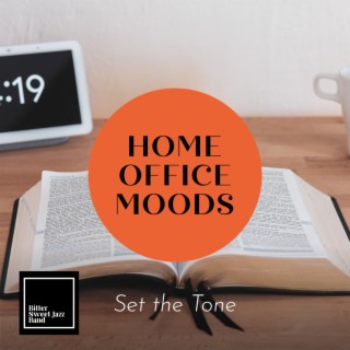 Home Office Moods - Set the Tone