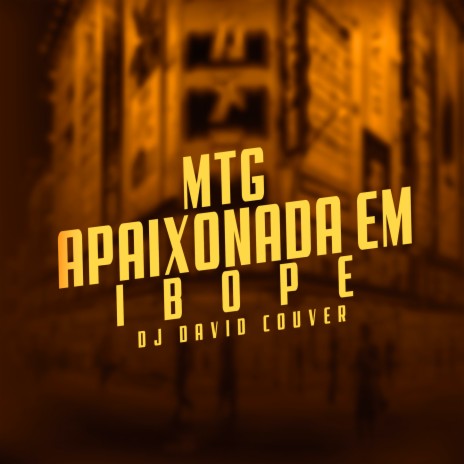 MTG APAIXONADA EM IBOPE ft. MC GN SHEIK | Boomplay Music