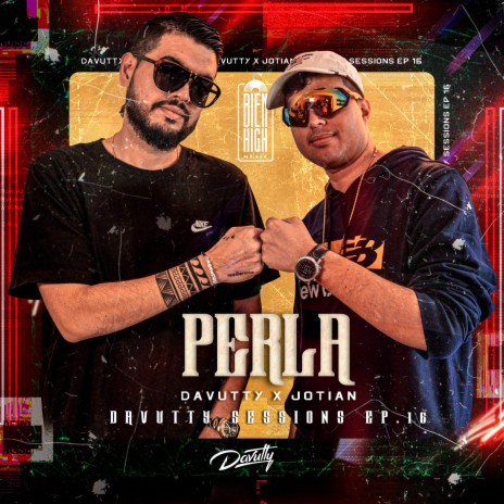 Perla: Davutty Sessions, Ep. 16 ft. Jotian | Boomplay Music