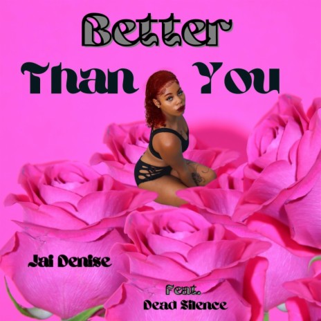 Better Than You ft. Dead Silence | Boomplay Music