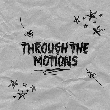 Through The Motions | Boomplay Music