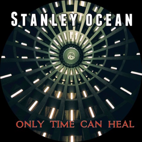 Only Time Can Heal | Boomplay Music