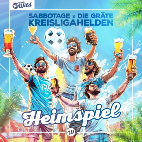 Heimspiel ft. Die Gräte & Kreisligahelden | Boomplay Music