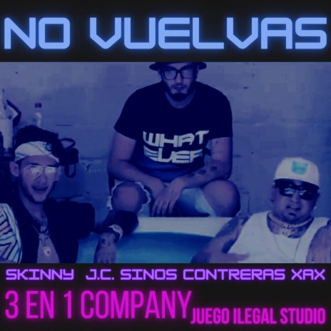 No Vuelvas ft. Jcsinos & Contreraz XAX | Boomplay Music