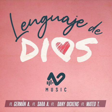 Lenguaje de Dios ft. German Arias, Mateo Tinoco, Dany Dickens & Sara Andrade | Boomplay Music