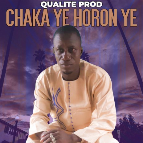 Chaka ye horon ye | Boomplay Music