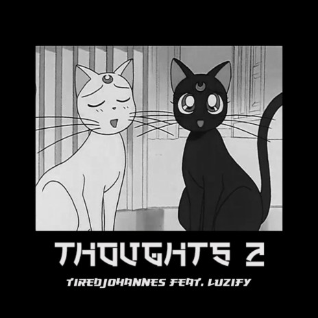 Thoughts 2 ft. Luzify