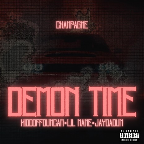 Demon Time D2 ft. KiddOffDuncan, Lil Name & JayDaDun | Boomplay Music