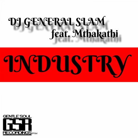 Industry (Vocal Mix) ft. Mthakathi | Boomplay Music