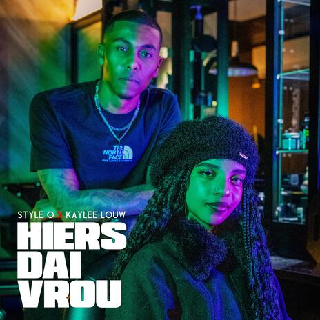 Hiers Dai Vrou ft. Kaylee Louw | Boomplay Music