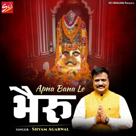 Apna Bana Le Bhairu | Boomplay Music