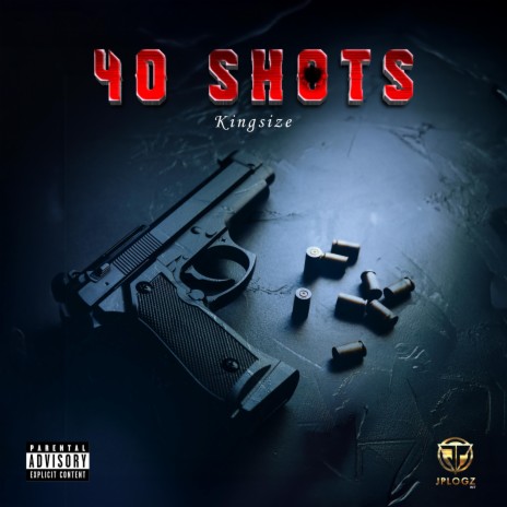 40 SHOTS | Boomplay Music
