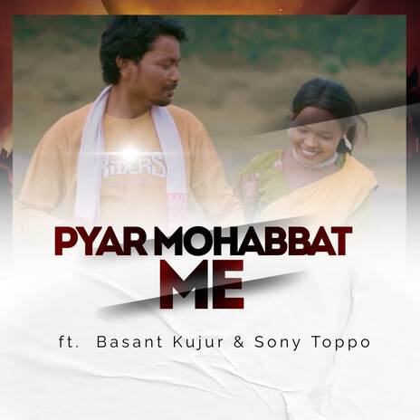 Pyar Mohabbat Me ft. BASANT KUJUR | Boomplay Music