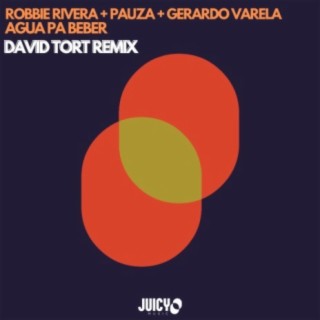 Agua Pa Beber - David Tort Remix