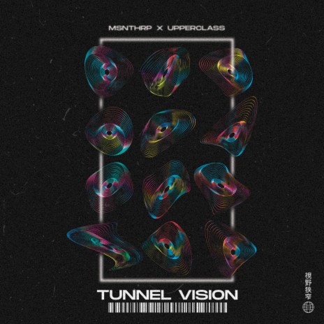 tunnel vision ft. upper class