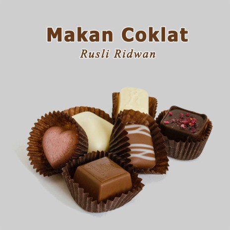 Makan Coklat | Boomplay Music