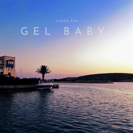 GEL BABY | Boomplay Music